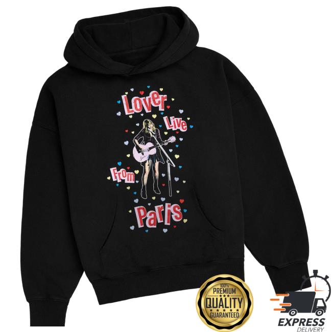 Taylor Swift Merch Store Lover Live From Paris Black Hoodie Taylor Swift Merch Store Lover Live From Paris Black Hoodie