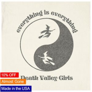 Hello Merch Store Death Valley Girls Everything Is Everything T-Shirt