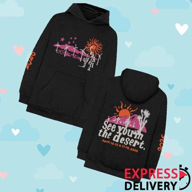 Coachella Shop Merch See You In The Desert Hoodie Coachella Shop Merch See You In The Desert Hoodie
