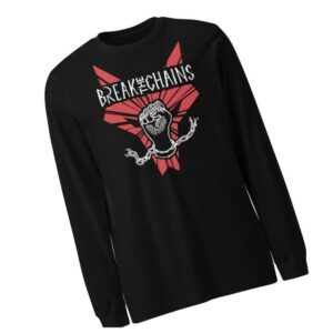 Escalates Store Merch Break The Chains Unisex Long Sleeve Shirt