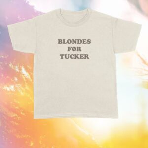 Tucker Wetmore Shop Merch Blondes For Tucker Tee