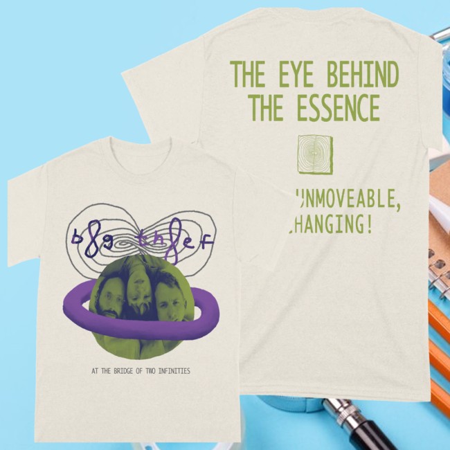 Big Thief Store Merch At The Bridge Of Two Infinities T-Shirt Big Thief Store Merch At The Bridge Of Two Infinities T-Shirt