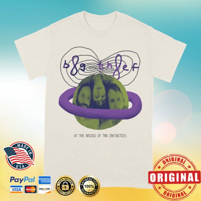 Big Thief Store Merch At The Bridge Of Two Infinities T-Shirt Big Thief Store Merch At The Bridge Of Two Infinities T-Shirt