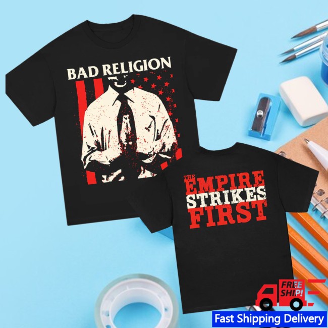 Bad Religion Store Merch The Empire Strikes First Black T- Shirt Bad Religion Store Merch The Empire Strikes First Black T- Shirt