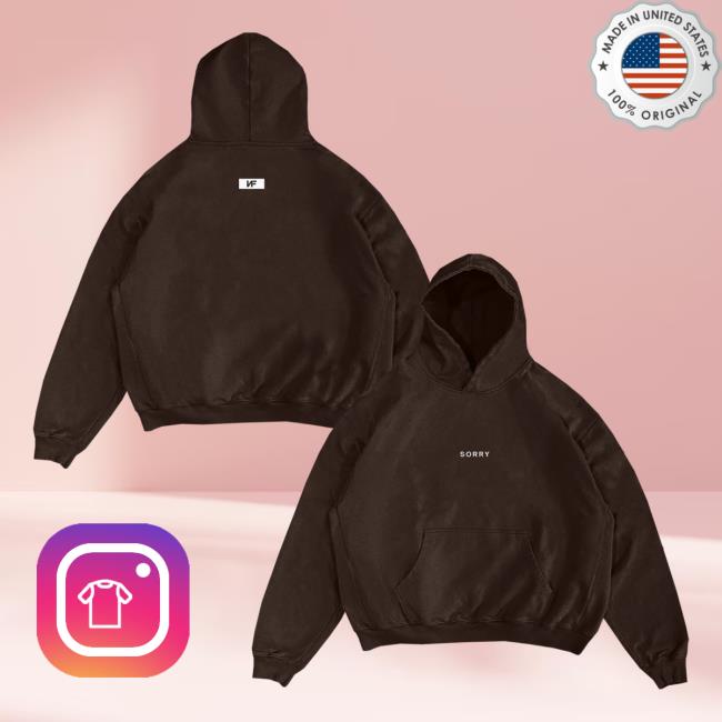 Nf Fear Music Merch Store Premium Heavyweight Brown Sorry Hoodie Nf Fear Music Merch Store Premium Heavyweight Brown Sorry Hoodie