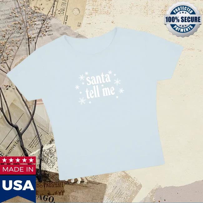 Ariana Grande Merch Store Santa Tell Me Baby T-Shirt Ariana Grande Merch Store Santa Tell Me Baby T-Shirt