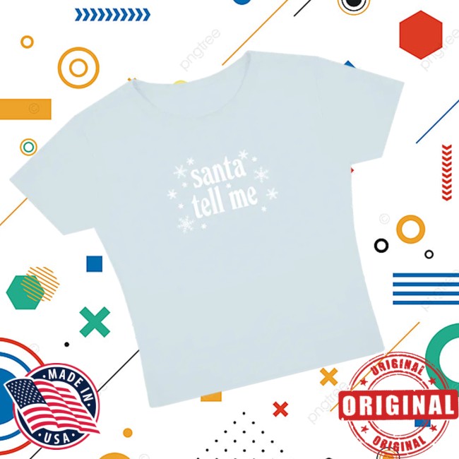 Ariana Grande Store Merch Santa Tell Me Baby T-Shirt Ariana Grande Store Merch Santa Tell Me Baby T-Shirt