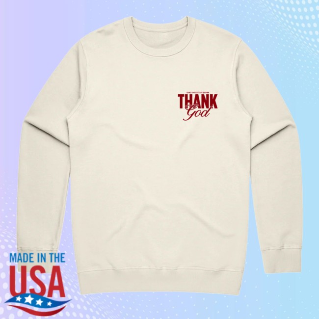 Kane Brown Store Merch Thank God Crewneck Kane Brown Store Merch Thank God Crewneck