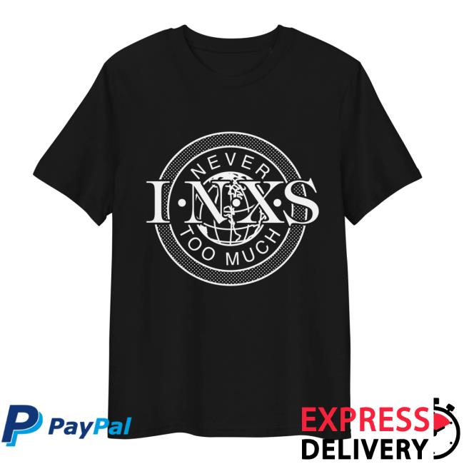 Inxs Merch Store Never Too Much Black T-Shirt Inxs Merch Store Never Too Much Black T-Shirt
