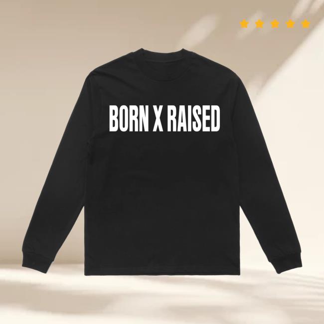 Born X Raised Merch Store Jumbo Slab Longsleeve Black Born X Raised Merch Store Jumbo Slab Longsleeve Black