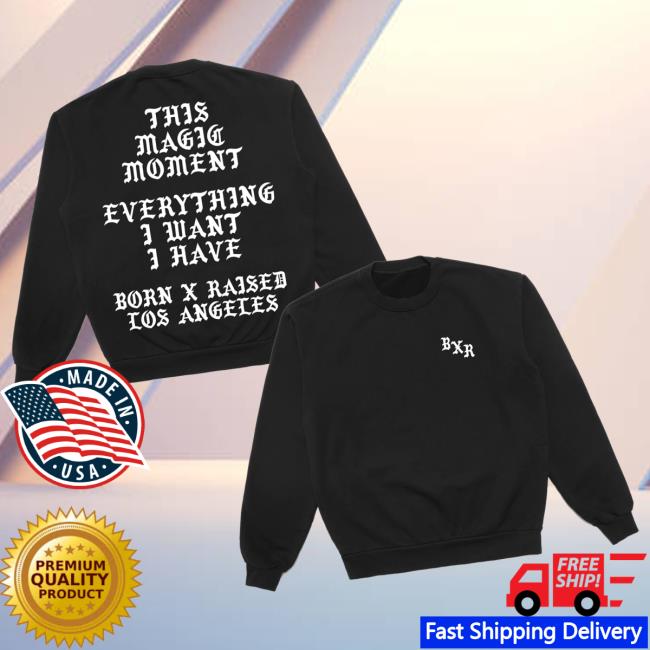 Born X Raised Merch Store Magic Moment Crewneck Black Born X Raised Merch Store Magic Moment Crewneck Black