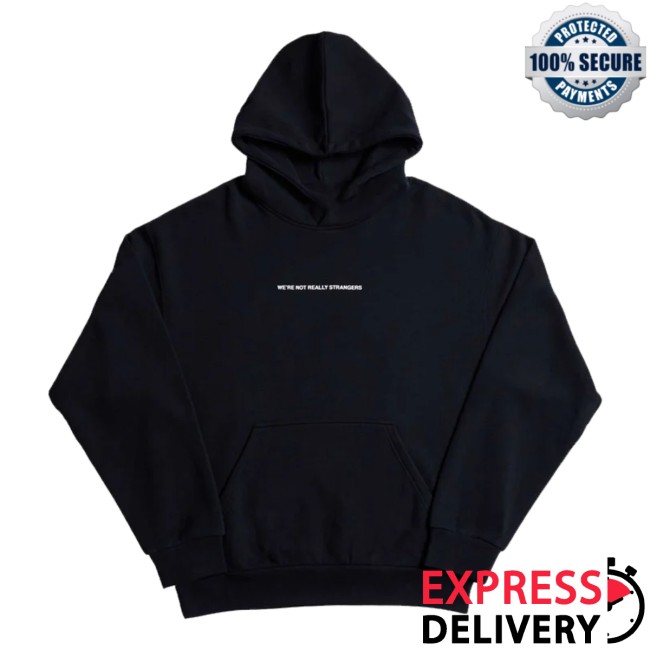 Were Not Really Strangers Store Merch Handling Things Better Hoodie Were Not Really Strangers Store Merch Handling Things Better Hoodie