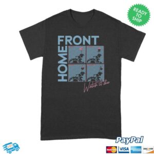 Home Front Merch Store Watch It Die Tee