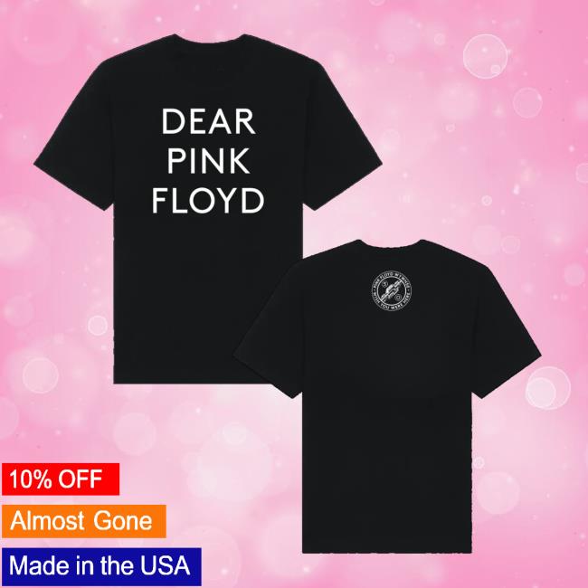 Pink Floyd Store Merch Wywh 50 Dear Pink Floyd Text Premium T-Shirt Pink Floyd Store Merch Wywh 50 Dear Pink Floyd Text Premium T-Shirt
