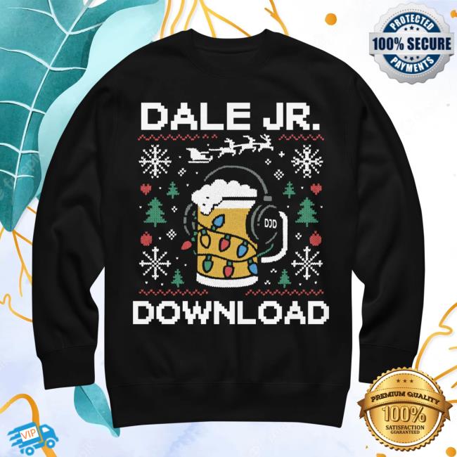 Dirty Media Merch Store Dale Jr. Download Ugly Christmas Sweatshirt Dirty Media Merch Store Dale Jr. Download Ugly Christmas Sweatshirt