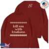 kenny selena gomez store merch kill em with kindness crewneck sd