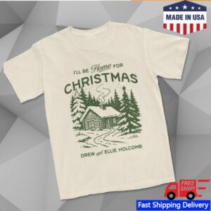 Drew Holcomb Store Merch Home For Christmas Tee
