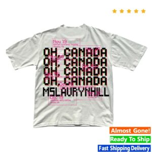 Ms. Lauryn Hill Store Merch Oh Canada Tee