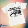 kenny Barelylegal Merch Store Angry Ball Of Potential Energy Shirta