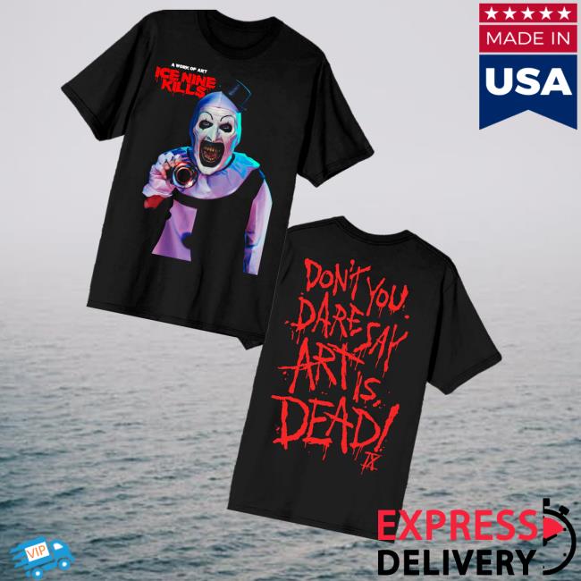 Ice Nine Kills Merch Store Art Is Dead Tee Ice Nine Kills Merch Store Art Is Dead Tee