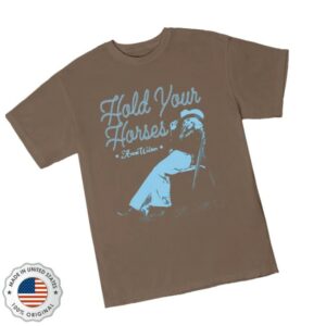 Anne Wilson Official Store Merch Hold Your Horses T-Shirt