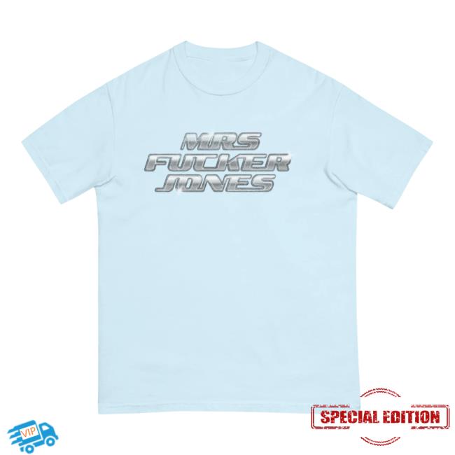 Ride Podcast Merch Store Mrs. Fucker Jones Tee Ride Podcast Merch Store Mrs. Fucker Jones Tee