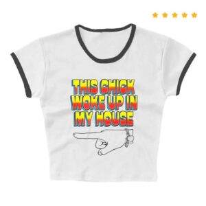 Ride Podcast Merch Store She Woke Up In My House Baby Tee