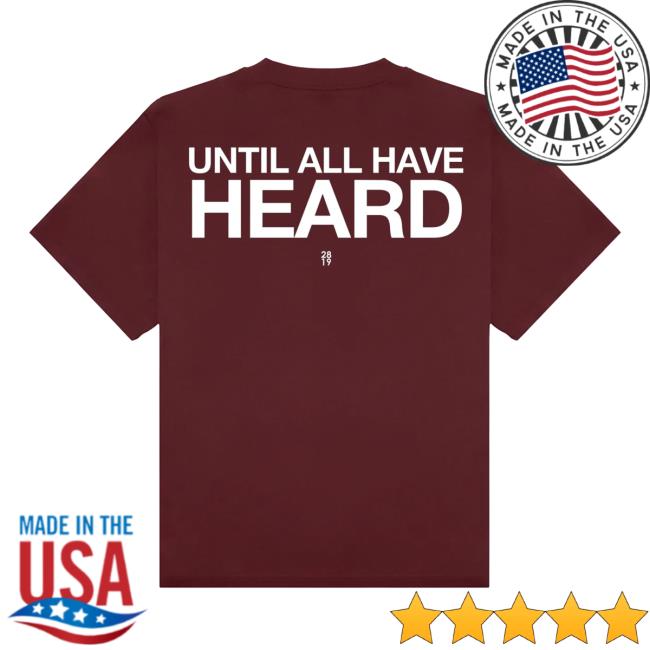 2819 Merch Store Until All Have Heard Tee Burgundy White 2819 Merch Store Until All Have Heard Tee Burgundy White
