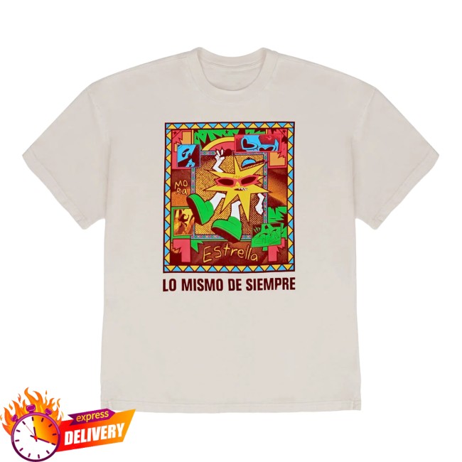 Mora Store Merch Lo Mismo De Siempre Shirt Mora Store Merch Lo Mismo De Siempre Shirt