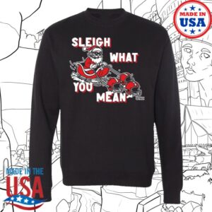 Outkick Store Merch Sleigh What You Mean Heavyweight Unisex Crewneck Sweatshirt