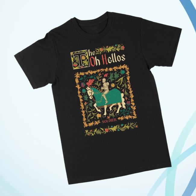 The Oh Hellos Merch Store Soldier Tee The Oh Hellos Merch Store Soldier Tee