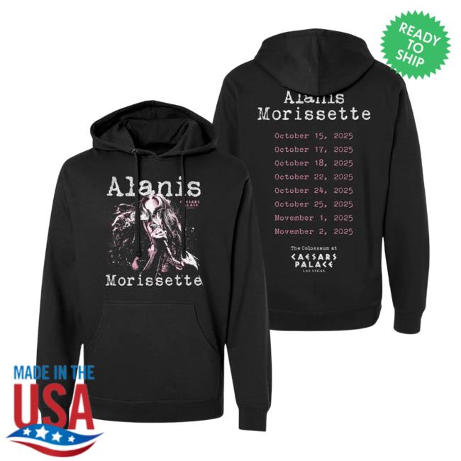 Alanis Morissette Merch Store Alanis Residency Event Hoodie Alanis Morissette Merch Store Alanis Residency Event Hoodie