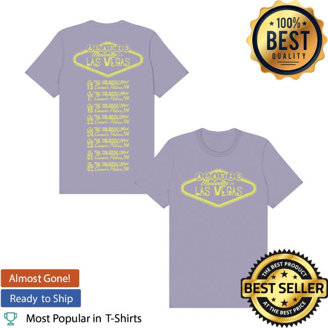 Alanis Morissette Merch Store Las Vegas Alanis Sign T-Shirt Alanis Morissette Merch Store Las Vegas Alanis Sign T-Shirt