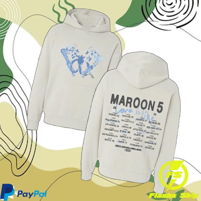 Maroon5 Store Merch Love Is Like 2025 Tour Hoodie Maroon5 Store Merch Love Is Like 2025 Tour Hoodie
