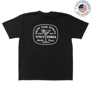 Tito’s Vodka Store Merch Raise A Tito’s Tee