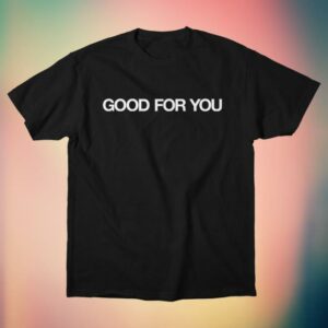 Heed The Call Podcast Merch Store Good For You Shirt