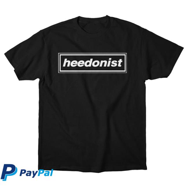 Heed The Call Podcast Merch Store Heedonist Shirt Heed The Call Podcast Merch Store Heedonist Shirt