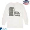 kenny annexales store merch salty string cheese shirt w