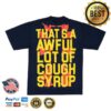 Cough Syrup Merch Store Land Of The Sippers T-Shirt 1 kenny Cough Syrup Merch Store Land Of The Sippers T Shirta
