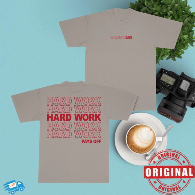 Schnatterdays Store Merch Hardwork Tee Schnatterdays Store Merch Hardwork Tee