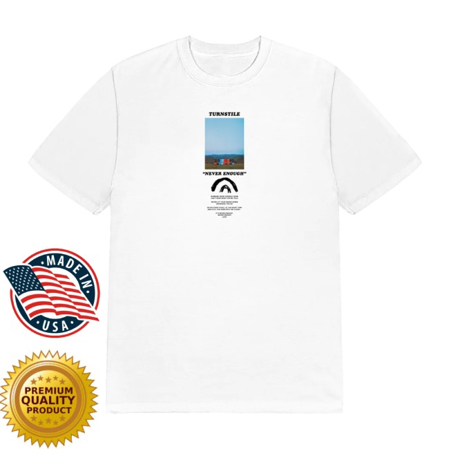 Turnstile Store Merch Turnstile Never Enough Stage White Tee Turnstile Store Merch Turnstile Never Enough Stage White Tee