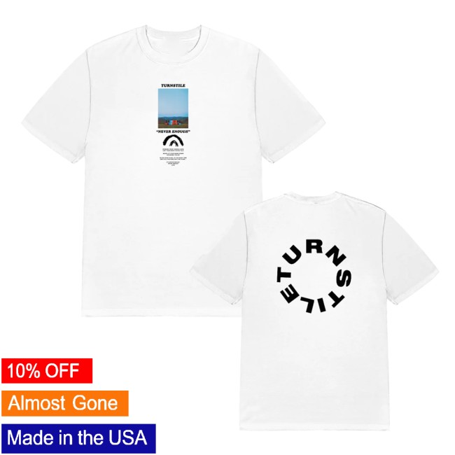 Turnstile Store Merch Turnstile Never Enough Stage White Tee Turnstile Store Merch Turnstile Never Enough Stage White Tee