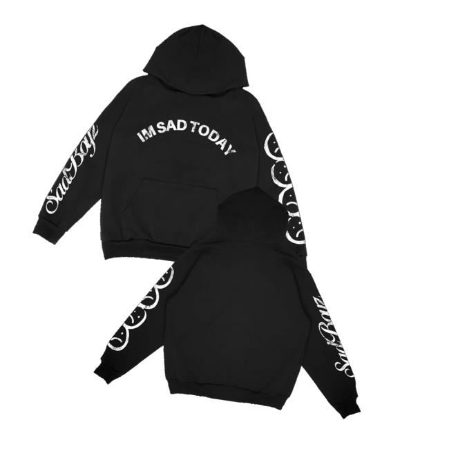 Sad Boyz Merch Store I’m Sad Today Hoodie Sad Boyz Merch Store I’m Sad Today Hoodie