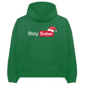 Daydrian Harding Store Merch Stay Sober Christmas Green Hoodie