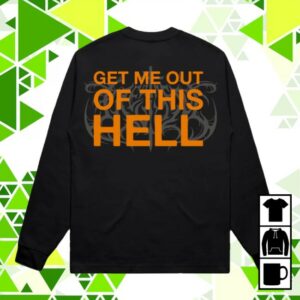 President Band Store Merch Get Me Out Of This Hell Long Sleeve