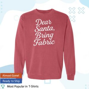 Heartmade Threads Store Merch Dear Santa, Bring Fabric Vintage Crewneck Sweatshirt