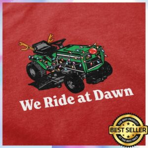 Middle Class Fancy Store Merch We Ride At Dawn Christmas T Shirt