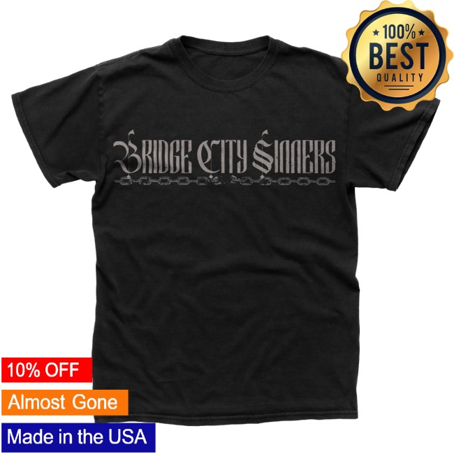 Flail Records Store Merch Bridge City Sinners Break The Chain Shirt Flail Records Store Merch Bridge City Sinners Break The Chain Shirt