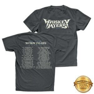 Whiskey Myers Store Merch Whiskey Myers Born To Do Tour 2025 T-Shirt