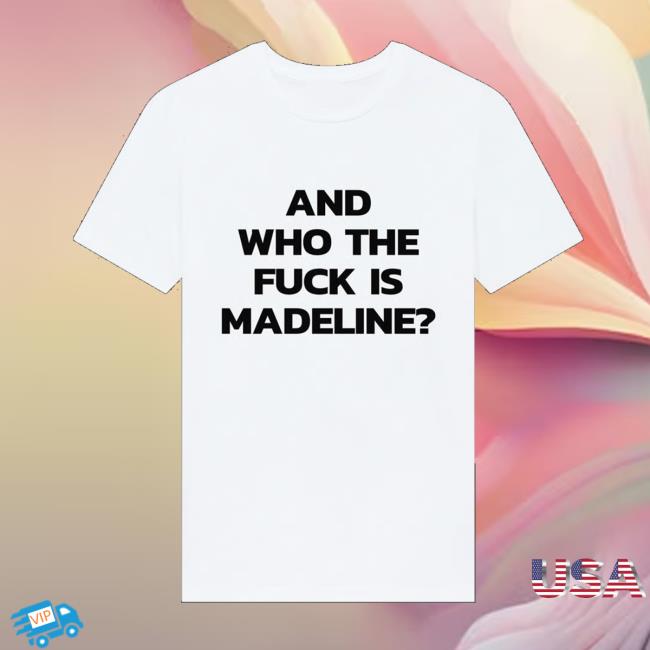 Lily Allen Merch Store And Who The Fuck Is Madeline T-Shirt Lily Allen Merch Store And Who The Fuck Is Madeline T-Shirt